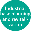 Industrial base planning and revitalization